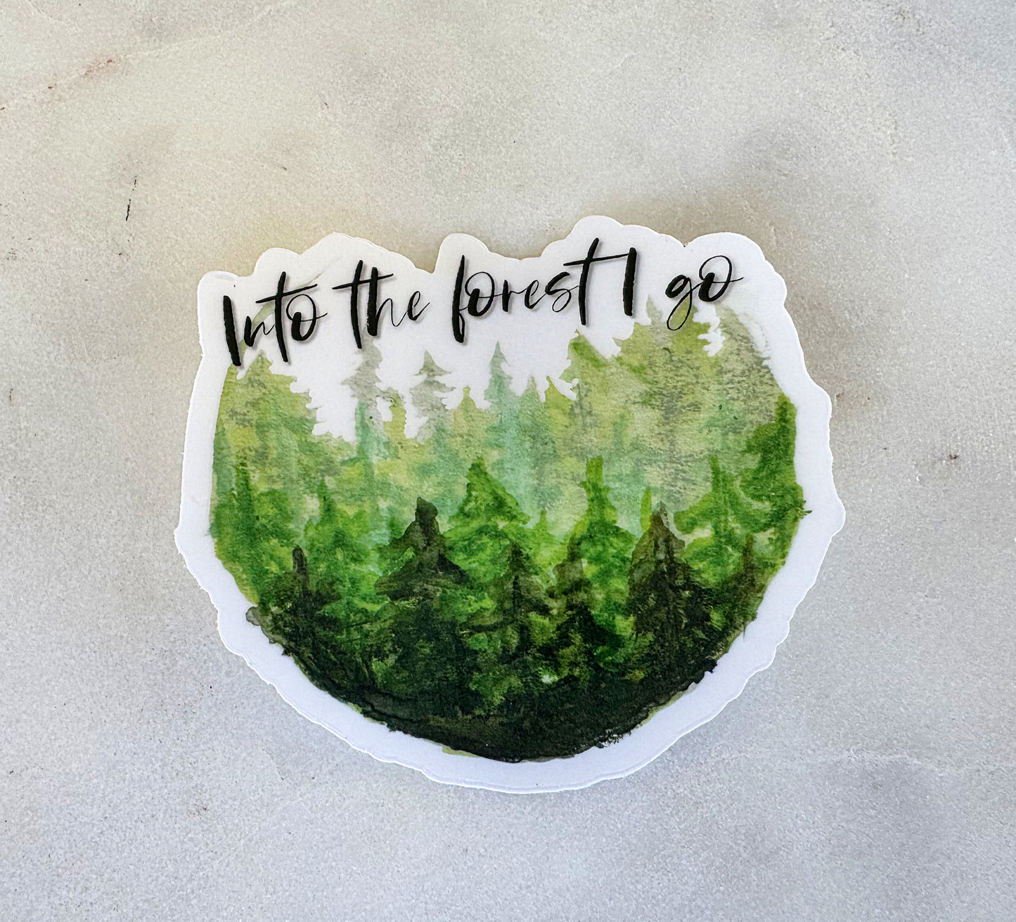 Into the Forest I Go evergreen Forest watercolor clear vinyl waterproof sticker
